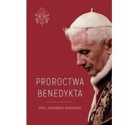 Les prophéties de Benoît XVI