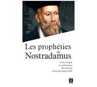 Les Prophéties De Nostradamus - Texte Intégral Et Authentique Des Centuries