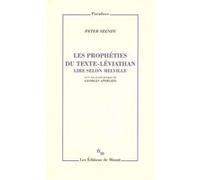 Les prophéties du texte Leviathan : lire selon Melville Peter Szendy (Auteur), Georges Aperghis (Préface)