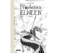 Les Prophéties Elween (intégrale N&B)
