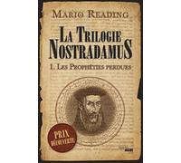 Les Prophéties perdues: La Trilogie Nostradamus - tome 1