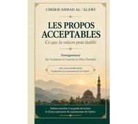 LES PROPOS ACCEPTABLES, Ce que la raison peut établir: Enseignement Sur l’Existence et l’Unicité de Dieu (Tawhîd)