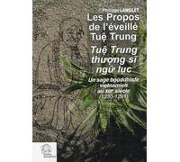 Les Propos de l'éveillé Tue Trung: Un sage bouddhiste vietnamien au XIIIe siècle (1230-1291)
