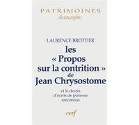 Les propos sur la contrition de jean chrysostome Laurence Brottier (Auteur)