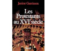 Les Protestants au XVIe siècle