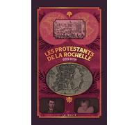 Les protestants de La Rochelle