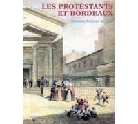 Les Protestants et Bordeaux