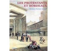 Les Protestants et Bordeaux