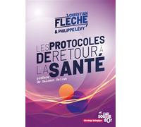 Les protocoles de retour à la santé - Christian Flèche - Souffle D'or Eds - broché - Guide