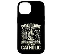 Les Protons Ont Une Masse Je ne savais Pas qu'ils étaient physiciens catholiques Coque pour iPhone 14
