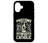 Les Protons Ont Une Masse Je ne savais Pas qu'ils étaient physiciens catholiques Coque pour iPhone 16