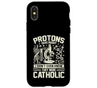Les Protons Ont Une Masse Je ne savais Pas qu'ils étaient physiciens catholiques Coque pour iPhone X/XS