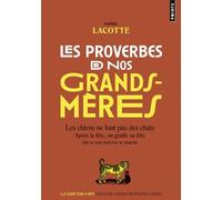 Les Proverbes de nos grands-mères - Daniel Lacotte - Points - Poche - Essai