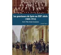 Les proviseurs de lycée au XIXe siècle (1802-1914) Servir l'État, former la jeunesse - Yannick Clavé - Presses Universitaires Du Septen-Trion - broché - Essai