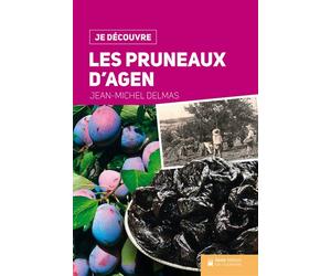 Les pruneaux d'Agen - Jean-Michel Delmas - Geste - broché - Guide