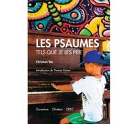 Les Psaumes tels que je les prie