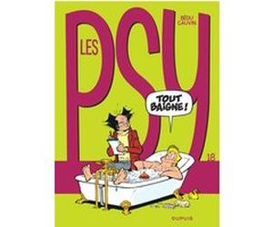 Les Psy - Tome 18 - Tout baigne ! Raoul Cauvin (Auteur), Bédu (Illustration)