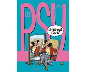 Les Psy - Tome 2 - Dites-moi tout ! Raoul Cauvin (Auteur), Bédu (Illustration)