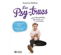 Les Psy-trucs pour les préados de 9 à 12 ans - Suzanne Vallières - L'homme Eds De - broché - Essai