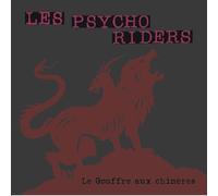Les Psycho Riders - Le Gouffre Aux Chimeres