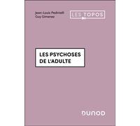 Les psychoses de l'adulte - 2é éd - Jean-Louis Pédinielli - Dunod - broché - Essai