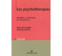 Les psychothérapie: Modèles, méthodes et indications