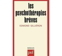 Les psychothérapies brèves Edmond Gilliéron (Auteur)