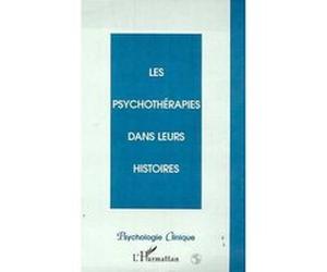Les psychotherapies dans leurs histoires Collectif (Auteur)