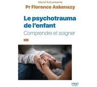 Florence Askenazy – Les psychotraumas de l'enfant – Collection Rufo – Introduction de Marcel Rufo