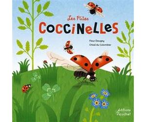 Les P'tites coccinelles Fleur Daugey (Auteur), Chloé du Colombier (Illustration)