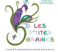 Les p'tites graines - 1 conte et 7 comptinettes positives pour grandir avec le sourire