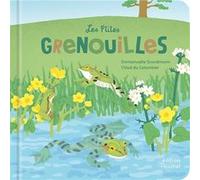 Les P'tites grenouilles Emmanuelle Grundmann (Auteur), Chloé du Colombier (Illustration)