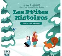 Les Pt'ites Histoires : Tome 1: Jour de Neige