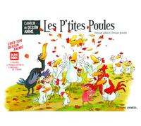 Les P'tites Poules - Cahier de Dessin Animé