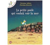 Les P'tites Poules - La Petite Poule Qui Voulait Voir La Mer