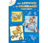 Les P'tites Poules Mes activités et coloriages préci- ufs Livre-jeu de coloriages et d'activités Dès 6 ans