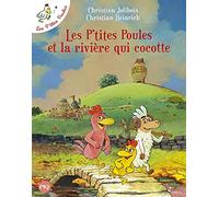 Les P'tites Poules Tome 18 - Les P'tites Poules Et La Rivière Qui Cocotte