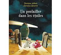 Les P'tites Poules Tome 2 - Un Poulailler Dans Les Étoiles