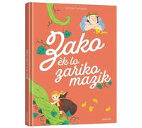 Les p'tits classiques : Zako ek lo zariko mazik