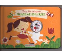 Les p'tits compagnons - Manon et son lapin: Livre marionnette pour bébé - dès 18 mois