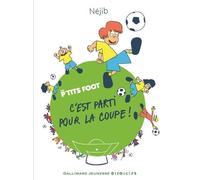 Les P'tits Foot - C'est Parti Pour La Coupe !