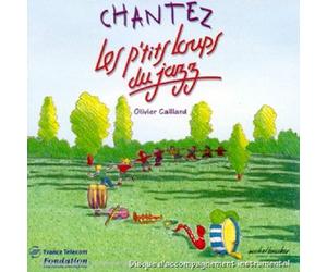 Les P'Tits Loup Du Jazz - Chantez Les P'tits Loups Du Jazz (Le Play-Back Des P'tits Loups)