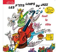 Les P'tits Loups Du Jazz Font La Fête (1 Cd Audio)