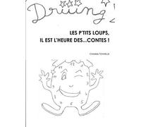 Les P'tits Loups, Il Est L'heure Des... Contes !