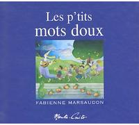 Les p'tits mots doux : 12 chansons tendres (CD audio inclus)