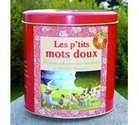 Les p'tits mots doux : 12 chansons tendres (CD audio inclus)