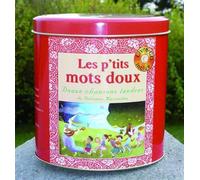 Les p'tits mots doux : 12 chansons tendres – CD audio – Montecristo