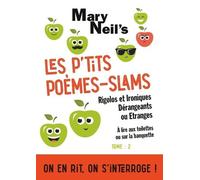 Les P'tits Poèmes-Slams Rigolos Et Ironiques, Dérangeants Ou Etranges