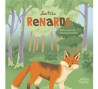 Les p'tits renards Chloé du Colombier (Illustration), Claire Lecoeuvre (Auteur)