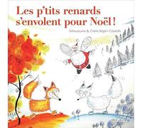 Les p'tits renards s'envolent pour Noël